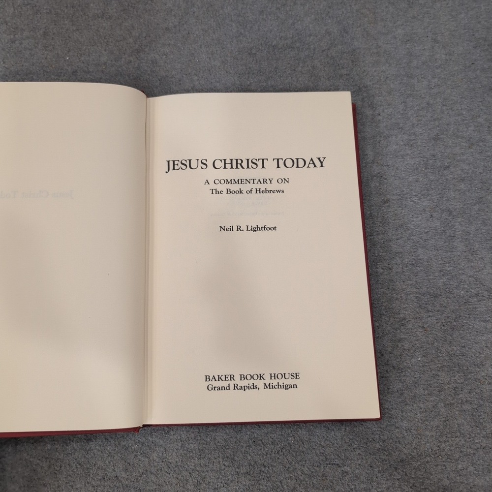 Jesus Christ Today Commentary Book of Hebrews Neil R Lightfoot Hardcover 1976 - Picture 2 of 3